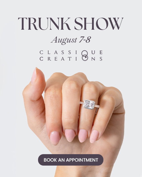 Classique Creations Trunk Show August 7-8. 