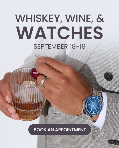 Whiskey, Wine, & Watches September 18-19.