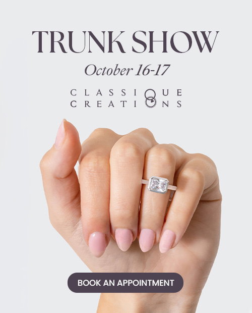 Classique Creations Trunk Show October 16-17.