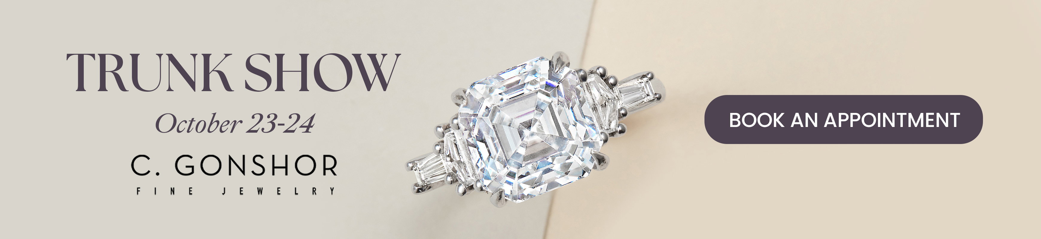 C. Gonshor Trunk Show October 23-24.