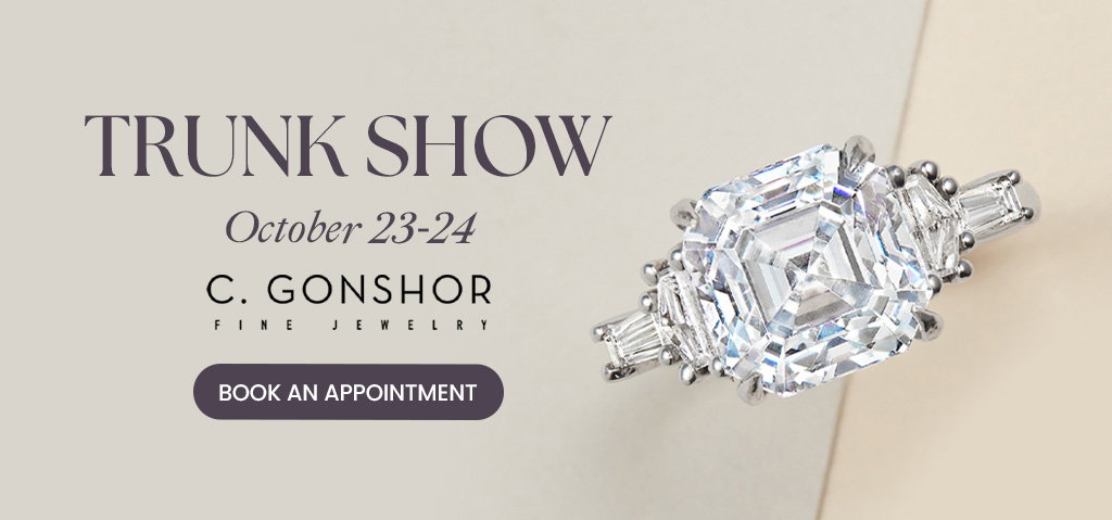 C. Gonshor Trunk Show October 23-24.