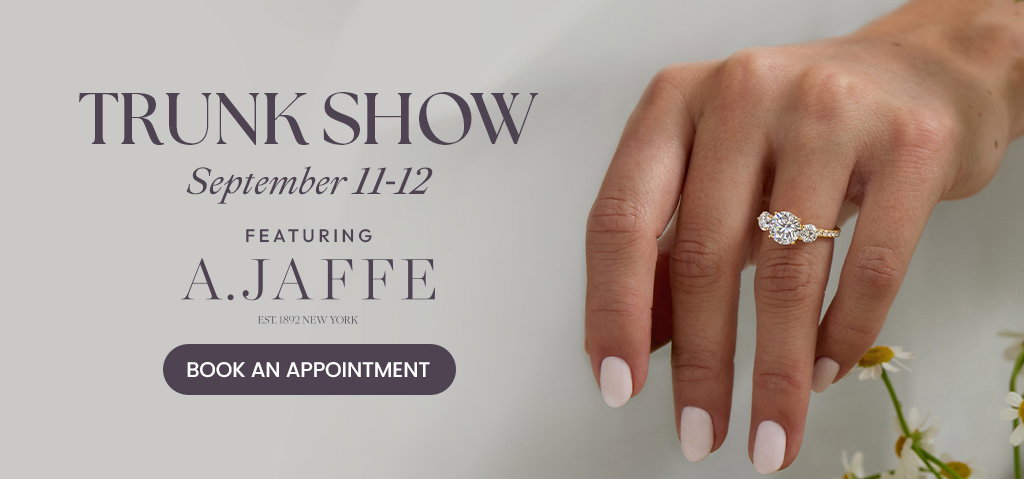Diamonds Direct Trunk Show September 11-12 Featuring A. Jaffe.