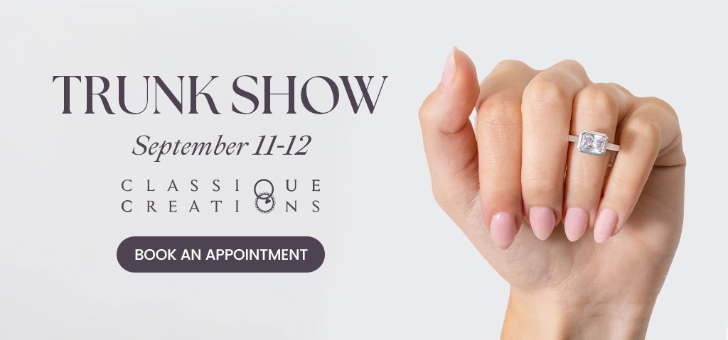Classique Creations Trunk Show September 11-12.
